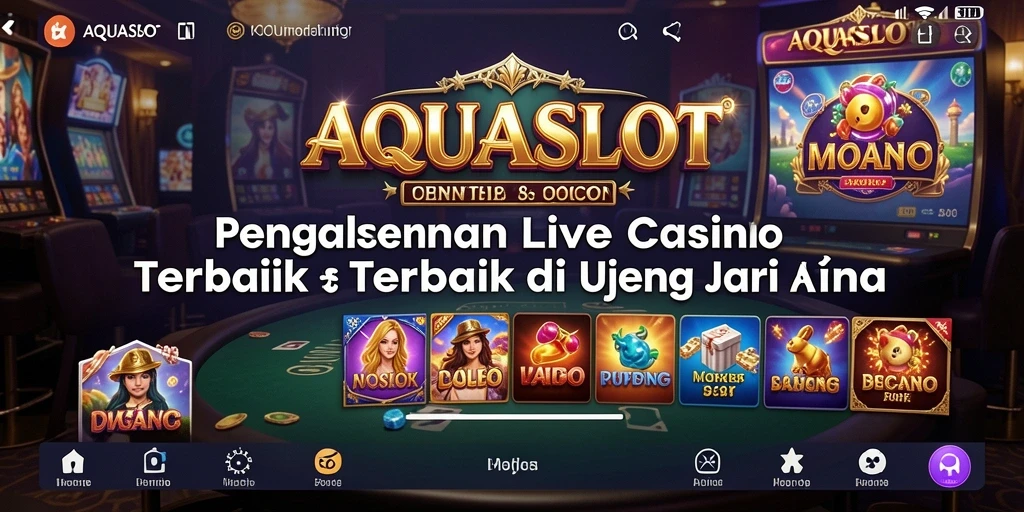 Tampilan gameplay Live Casino yang menarik dan interaktif di AQUASLOT.